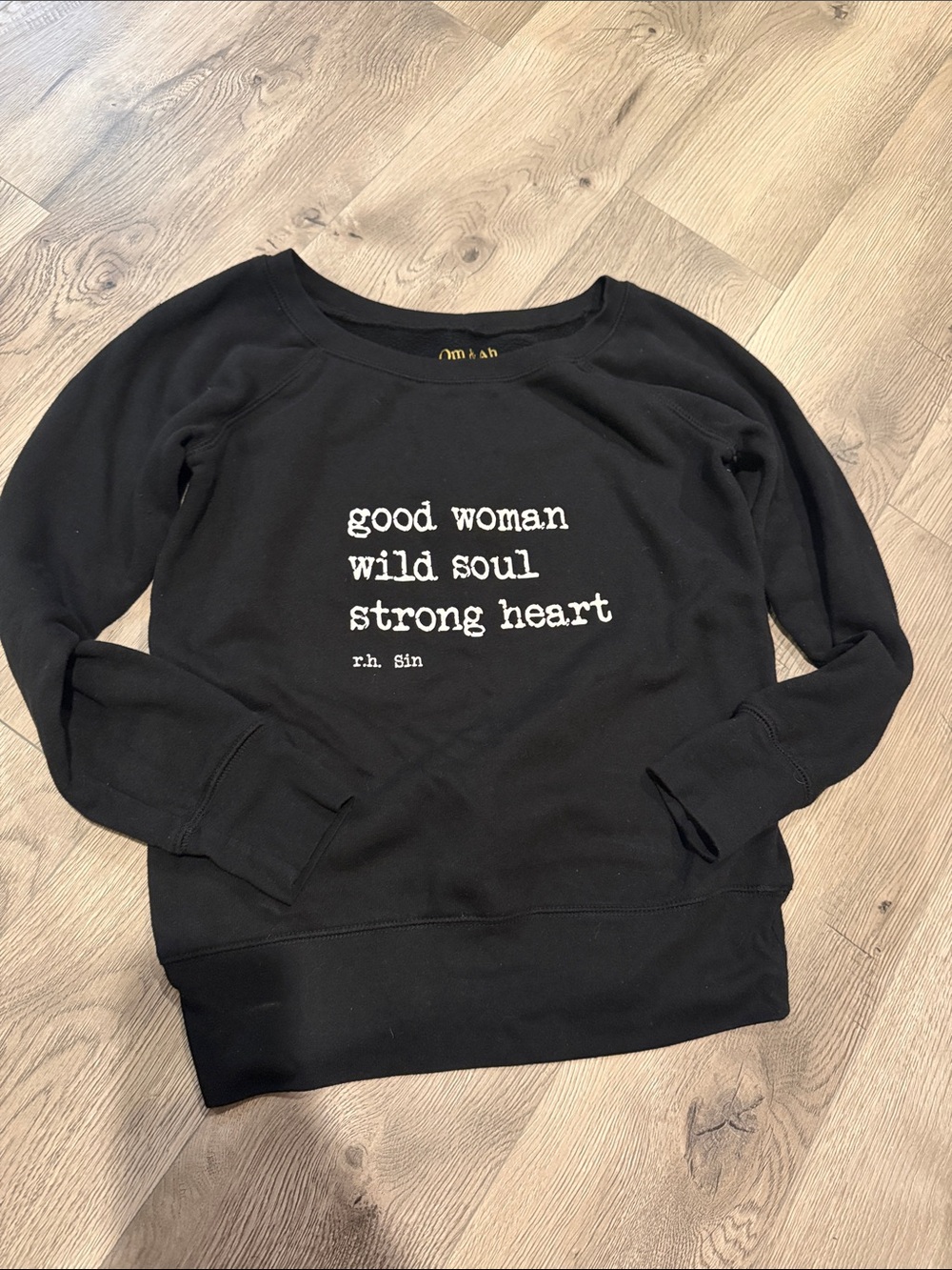 Black Crewneck Sweatshirt with 'Good Woman Wild Soul Strong Heart' Text